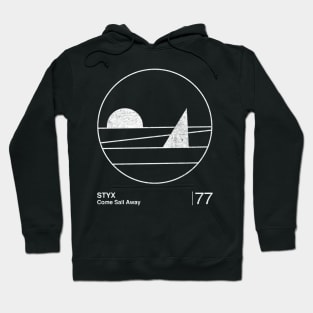 Come Sail Away / Minimalist Graphic Design Tribute Hoodie